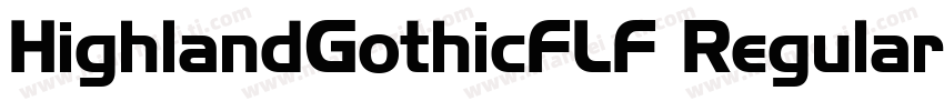HighlandGothicFLF Regular字体转换